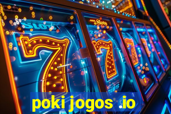 poki jogos .io